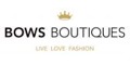 Bows Boutiques | Live. Love. Fashion.